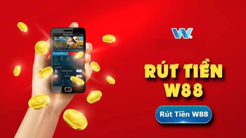 Những lưu ý khi rút tiền tại W88